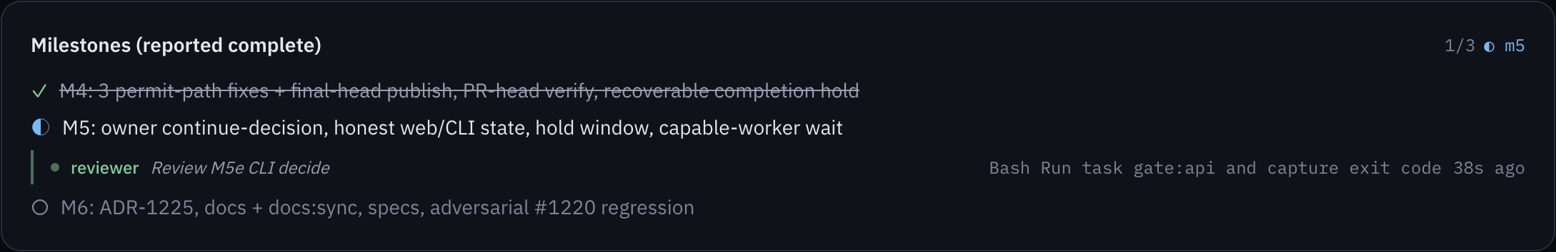 A run's milestone checklist, one of three reported complete and struck through, the next in progress